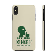 Load image into Gallery viewer, “SAY LESS” Case Mate Tough Phone Cases