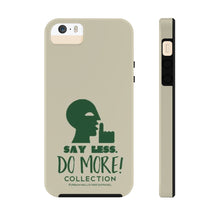 Load image into Gallery viewer, “SAY LESS” Case Mate Tough Phone Cases