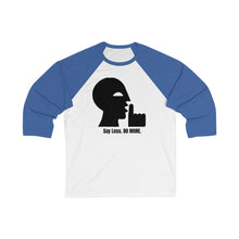 Load image into Gallery viewer, Say Less. Do More Unisex 3/4 Sleeve Baseball Tee