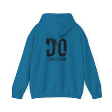 Load image into Gallery viewer, “…Do Something” Unisex Heavy Blend™ Hooded Sweatshirt  (Various)