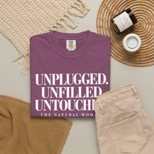 Load image into Gallery viewer, UNPLUGGED UNFILLED UNTOUCHED Natural Woman T-shirt