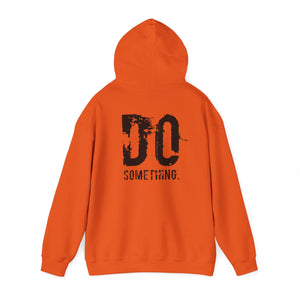 DO SOMETHING Unisex Heavy Blend™ Hooded Sweatshirt  (Various)