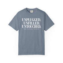 Load image into Gallery viewer, UNPLUGGED UNFILLED UNTOUCHED Natural Woman T-shirt