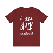 Load image into Gallery viewer, I AM BLACK EXCELLENCE Unisex Jersey Short Sleeve Tee