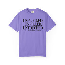 Load image into Gallery viewer, Unplugged Unfilled Untouched Natural Woman T-Shirt