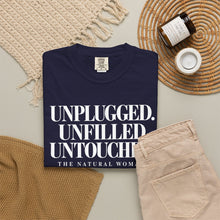 Load image into Gallery viewer, UNPLUGGED UNFILLED UNTOUCHED Natural Woman T-shirt