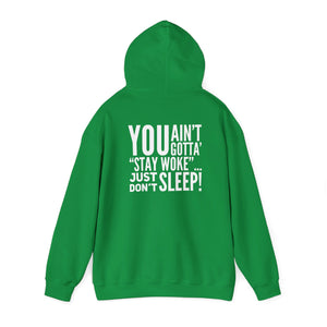 “…Don’t Sleep” Unisex Heavy Blend™ Hooded Sweatshirt (Various)