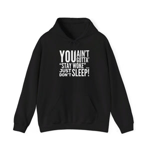 “…Don’t Sleep” Unisex Heavy Blend™ Hooded Sweatshirt (Various)