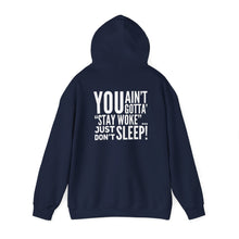 Load image into Gallery viewer, “…Don’t Sleep” Unisex Heavy Blend™ Hooded Sweatshirt (Various)