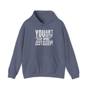 “…Don’t Sleep” Unisex Heavy Blend™ Hooded Sweatshirt (Various)