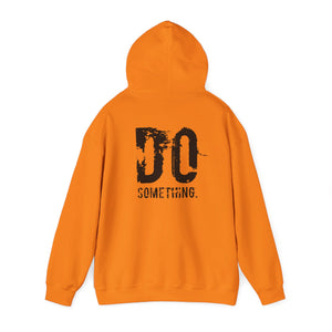 DO SOMETHING Unisex Heavy Blend™ Hooded Sweatshirt (Various)