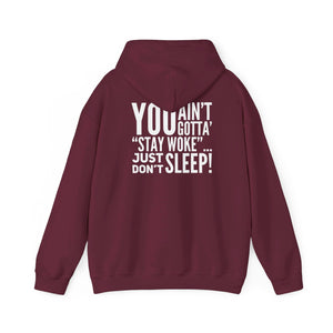 “…Don’t Sleep” Unisex Heavy Blend™ Hooded Sweatshirt (Various)