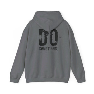 DO SOMETHING Unisex Heavy Blend™ Hooded Sweatshirt  (Various)