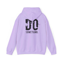 Load image into Gallery viewer, DO SOMETHING Unisex Heavy Blend™ Hooded Sweatshirt  (Various)