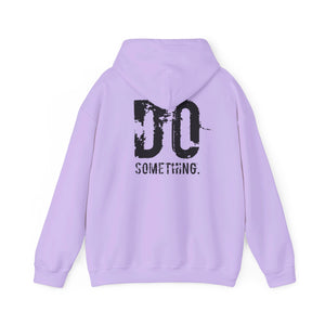 DO SOMETHING Unisex Heavy Blend™ Hooded Sweatshirt  (Various)