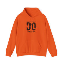 Load image into Gallery viewer, “…Do Something” Unisex Heavy Blend™ Hooded Sweatshirt  (Various)