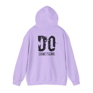 DO SOMETHING Unisex Heavy Blend™ Hooded Sweatshirt (Various)