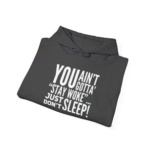 “…Don’t Sleep” Unisex Heavy Blend™ Hooded Sweatshirt (Various)