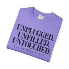 Load image into Gallery viewer, Unplugged Unfilled Untouched Natural Woman T-Shirt