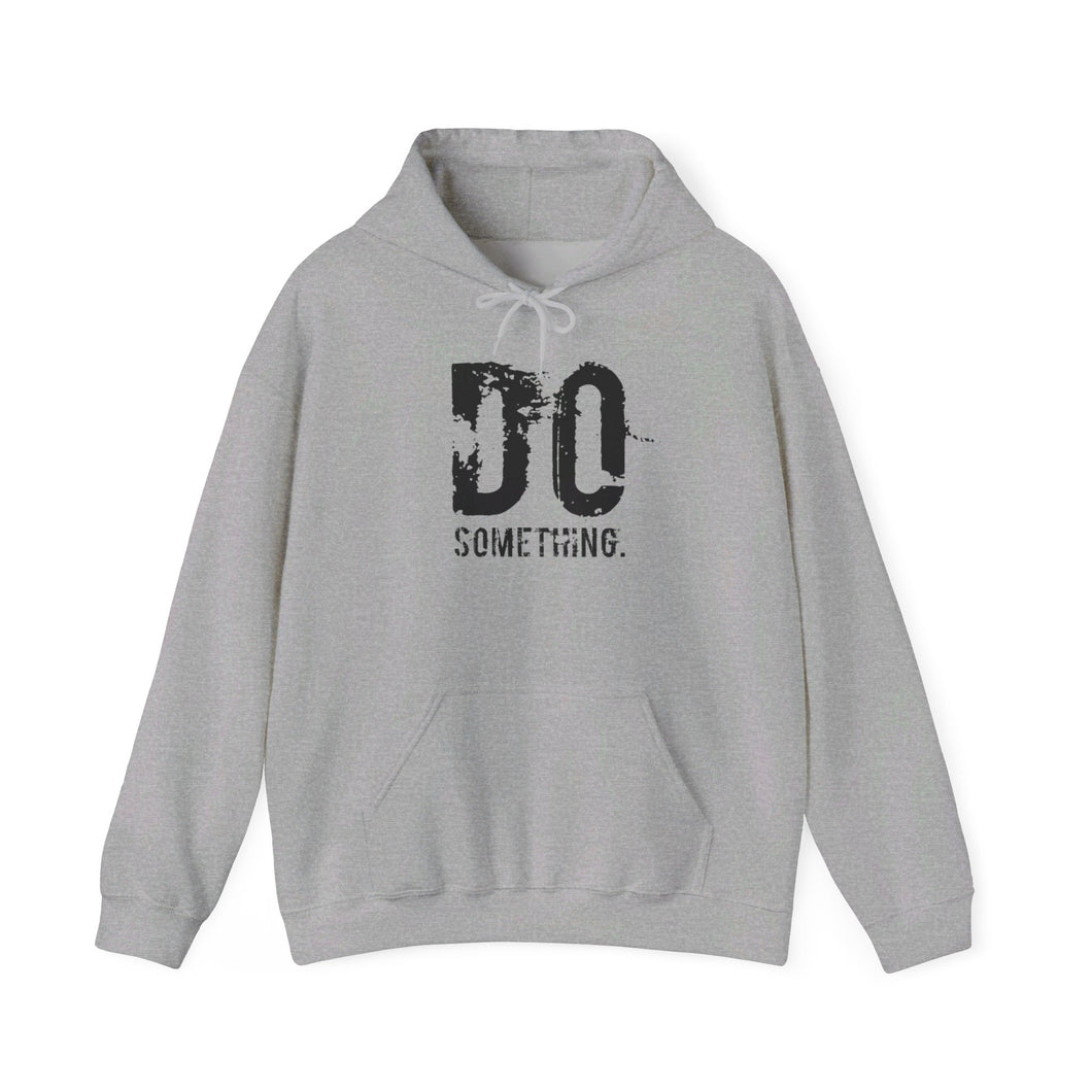 DO SOMETHING Unisex Heavy Blend™ Hooded Sweatshirt (Various)