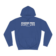 Load image into Gallery viewer, Scared Men Don’t Win. Unisex College Hoodie