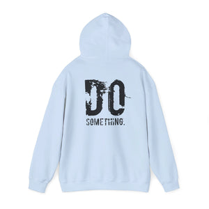 DO SOMETHING Unisex Heavy Blend™ Hooded Sweatshirt  (Various)