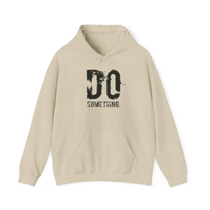 DO SOMETHING Unisex Heavy Blend™ Hooded Sweatshirt (Various)