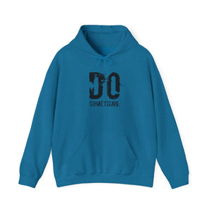 DO SOMETHING Unisex Heavy Blend™ Hooded Sweatshirt  (Various)