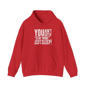 “…Don’t Sleep” Unisex Heavy Blend™ Hooded Sweatshirt (Various)