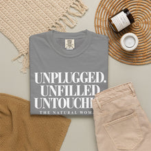 Load image into Gallery viewer, UNPLUGGED UNFILLED UNTOUCHED Natural Woman T-shirt