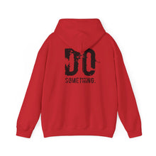 Load image into Gallery viewer, DO SOMETHING Unisex Heavy Blend™ Hooded Sweatshirt (Various)