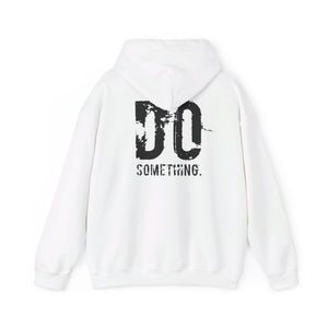 DO SOMETHING Unisex Heavy Blend™ Hooded Sweatshirt  (Various)