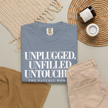Load image into Gallery viewer, UNPLUGGED UNFILLED UNTOUCHED Natural Woman T-shirt