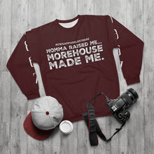 Load image into Gallery viewer, “...MOREHOUSE MADE ME” Sweatshirt (Morehouse)