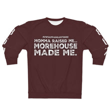 Load image into Gallery viewer, “...MOREHOUSE MADE ME” Sweatshirt (Morehouse)