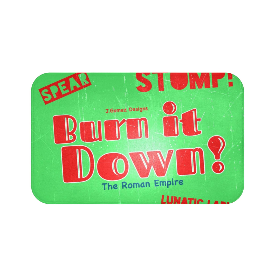 “Burn It Down” Bath Mat