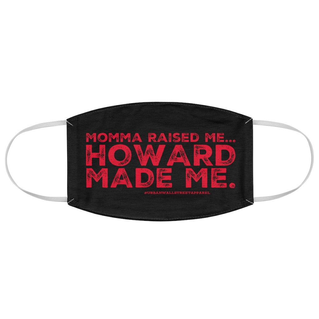 “...Howard Made Me” Fabric Face Mask