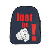 Load image into Gallery viewer, Just Be YOU School Backpack