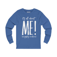 Load image into Gallery viewer, “It’s All About M.E.” Unisex Jersey Long Sleeve Tee