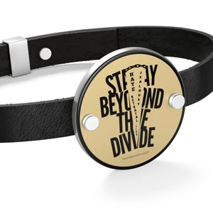 Stay Beyond The Divide Leather Bracelet