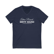 Load image into Gallery viewer, Latino Raised • HBCU MADE Unisex Jersey Short Sleeve V-Neck Tee