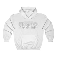 Load image into Gallery viewer, “...MORGAN STATE MADE ME” Unisex Heavy Blend™ Hooded Sweatshirt