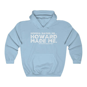 “...HOWARD MADE ME” Unisex Heavy Blend™ Hooded Sweatshirt