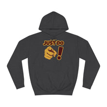 Load image into Gallery viewer, Just Do You! Hoodie