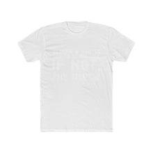 Load image into Gallery viewer, “If Black &amp; White Can’t Be Friends...” Men&#39;s Cotton Crew Tee