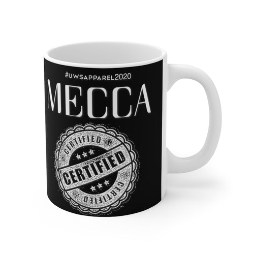 “MECCA CERTIFIED” Mug 11oz