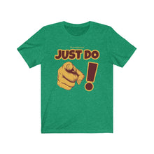 Load image into Gallery viewer, Just Do You! Unisex Jersey Short Sleeve Tee