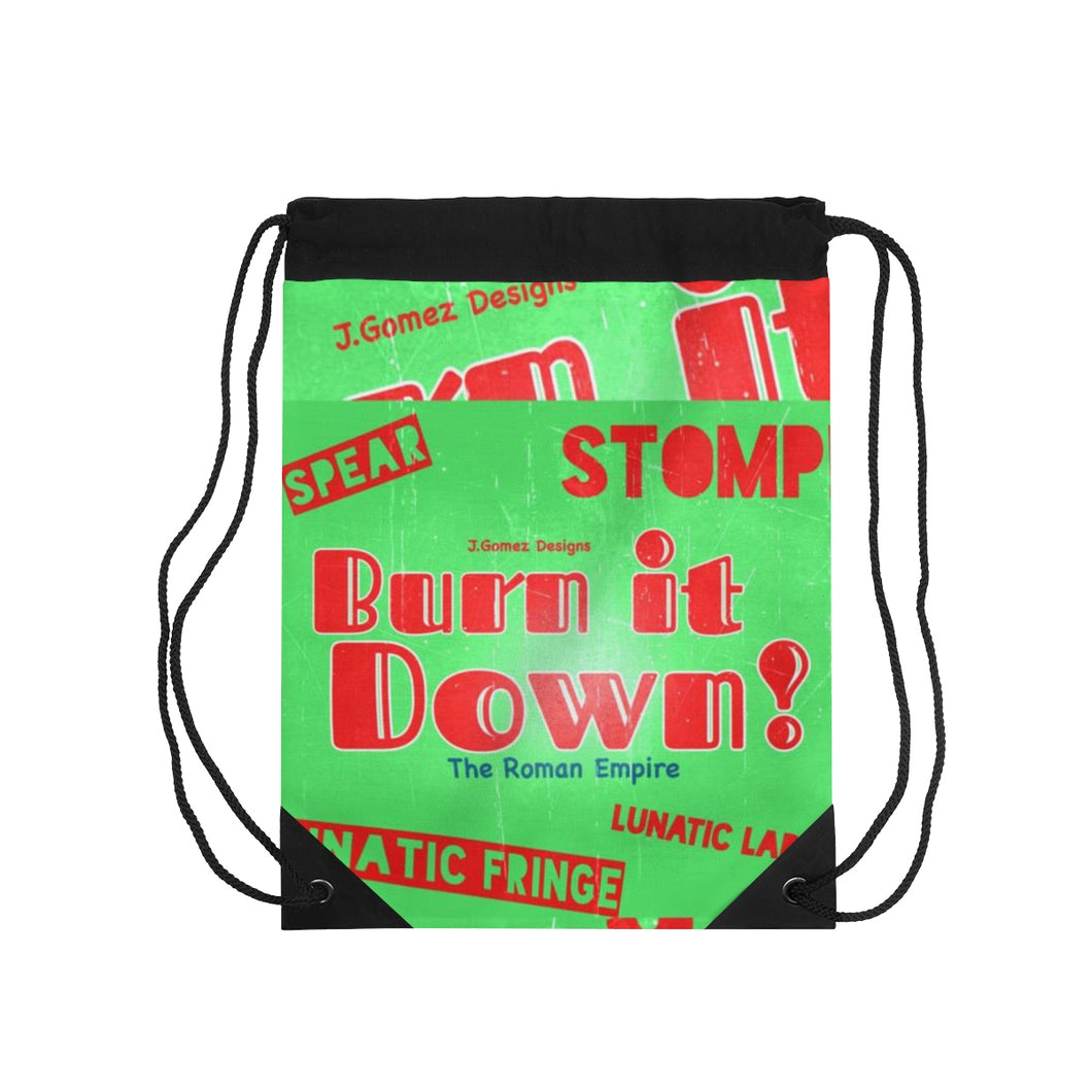 “Burn It Down” Drawstring Bag