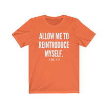 Load image into Gallery viewer, &quot;Allow Me To Reintroduce Myself&quot; Unisex Jersey Short Sleeve Tee