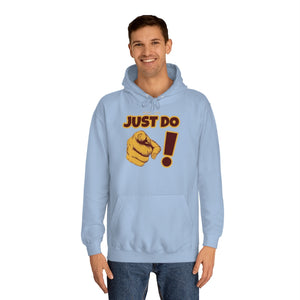 Just Do You! Hoodie
